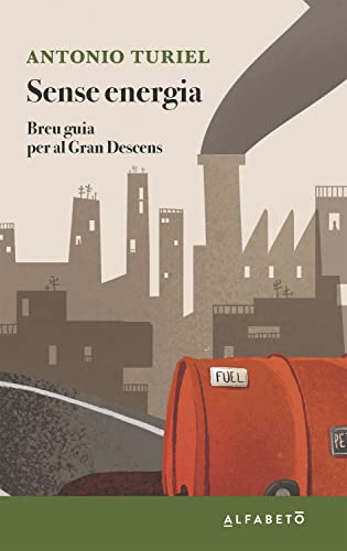Sense energia: Breu guia per al Gran Descens