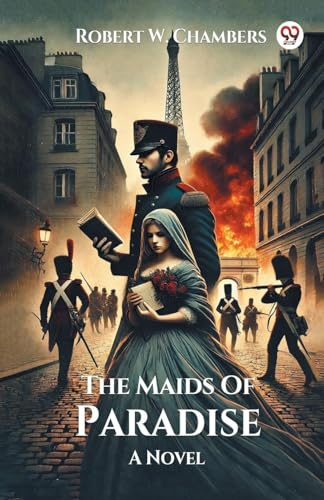 The Maids Of Paradise A Novel