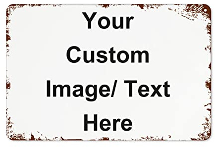 Lsjuee Personality Metal Sign Custom Your Own Text Photo Metal Poster Art Wall Decor Metallblechschild für Business Street Family Coffee Outdoor 30,5 x 40,6 cm