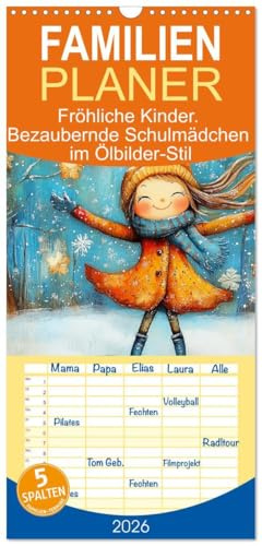 Familienplaner 2026 - Fröhliche Kinder. Bezaubernde Schulmädchen im Ölbilder-Stil mit 5 Spalten (Wandkalender, 21 cm x 45 cm), CALVENDO: Fröhliche ... niedlicher Schulkinder (CALVENDO Menschen)