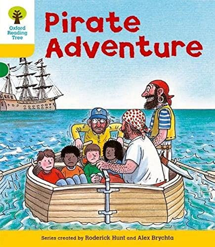 Oxford Reading Tree: Level 5: Stories: Pirate Adventure (Oxford Reading Tree, Biff, Chip and Kipper Stories New Edition 2011)