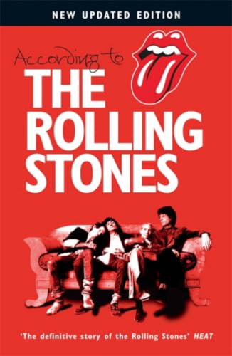 According to The Rolling Stones: Mick Jagger, Keith Richards, Charlie Watts, Ronnie Wood
