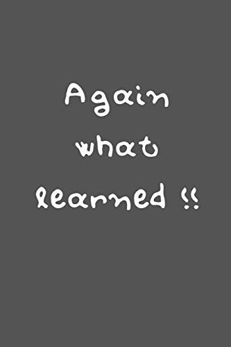 Again what learned: Wieder was gelernt - Liniertes Denglisch Notizbuch | Journal | Organizer mit lustigem Denglisch Spruch in A5 - 120 linierte ... - Arbeit - Schule - Geschenkidee für Schüler