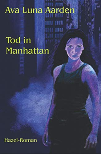 Tod in Manhattan (Hazel-Roman, Band 5)