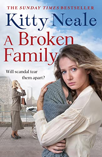 A Broken Family: An emotional, gripping saga from the Sunday Times bestseller