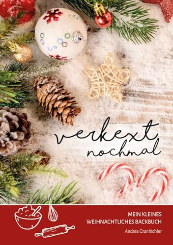 Verkext Nochmal - Mein kleines weihnachtliches Backbuch