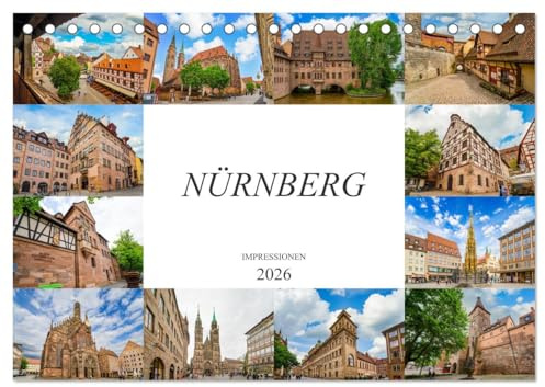 Nürnberg Impressionen (Tischkalender 2026 DIN A5 quer), CALVENDO Monatskalender: Zwölf einmalige Bilder der Stadt Nürnberg (CALVENDO Orte)