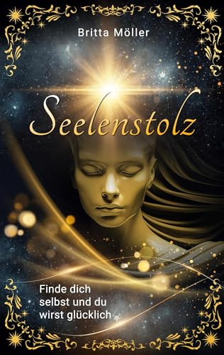 Seelenstolz: Geschichte über Seelenheilung