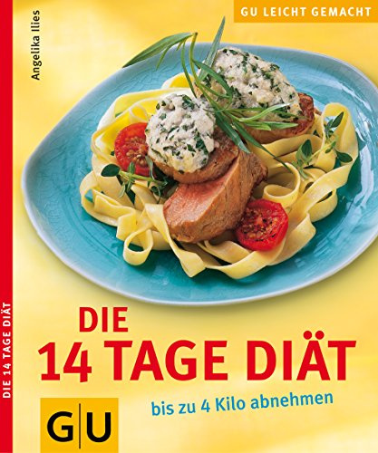 Die 14-Tage Diät (GU Leicht gemacht)