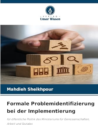 Formale Problemidentifizierung bei der Implementierung: für öffentliche Politik des Ministeriums für Genossenschaften, Arbeit und Soziales