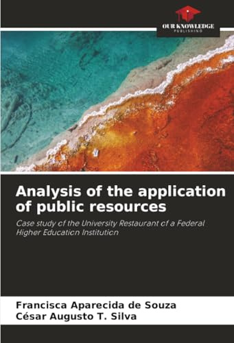 Analysis of the application of public resources: Case study of the University Restaurant of a Federal Higher Education Institution