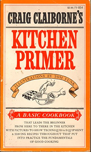 Craig Claiborne's Kitchen Primer (Basic Cookbook)