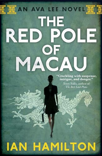 The Red Pole of Macau: An Ava Lee Novel: Book 4 (Ava Lee, 4, Band 4)
