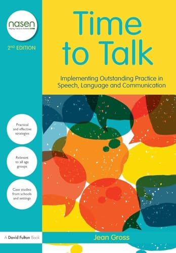 Time to Talk: Implementing Outstanding Practice in Speech, Language and Communication (nasen spotlight)