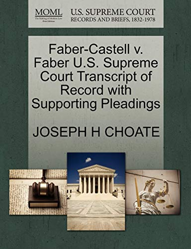Faber-Castell V. Faber U.S. Supreme Court Transcript of Record with Supporting Pleadings