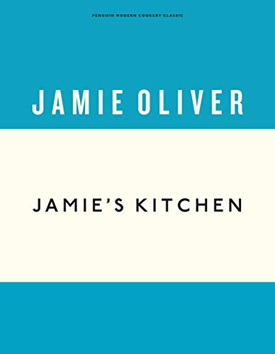 Jamie's Kitchen: Jamie Oliver: 4 (Anniversary Editions, 4)