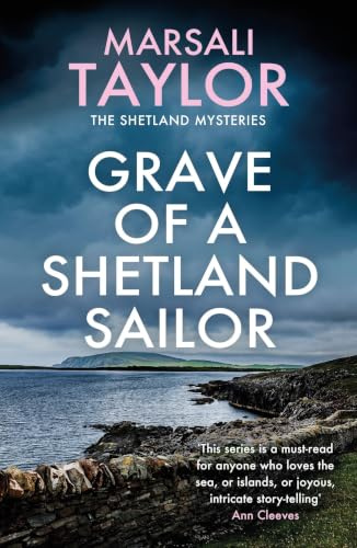Grave of a Shetland Sailor: The Shetland Sailing Mysteries