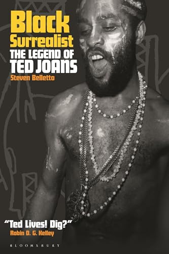 Black Surrealist: The Legend of Ted Joans