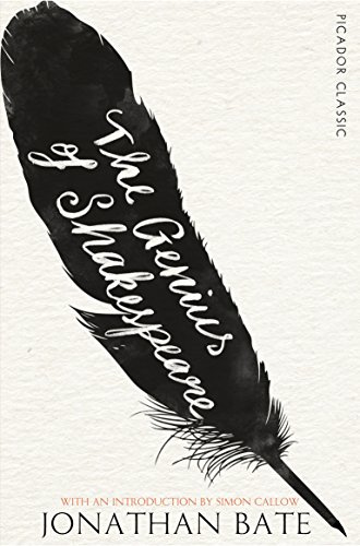 The Genius of Shakespeare: 43 (Picador Classic, 43)