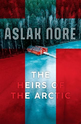 The Heirs of the Arctic: The bestselling Norwegian family drama (The Falck Saga)