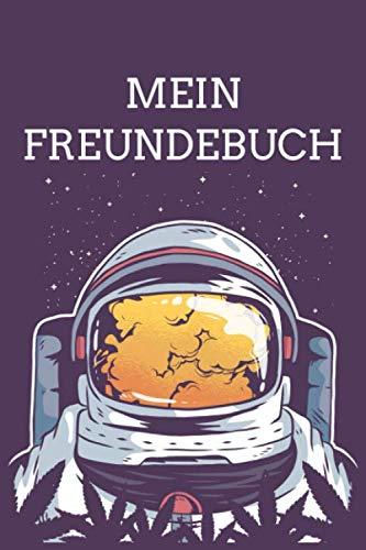 MEIN FREUNDEBUCH: Tolles Freundschaftsbuch I Motiv: Astronaut I 110 Seiten zum Ausfüllen I Format 6x9 Zoll, DIN A5 I Soft Cover matt I