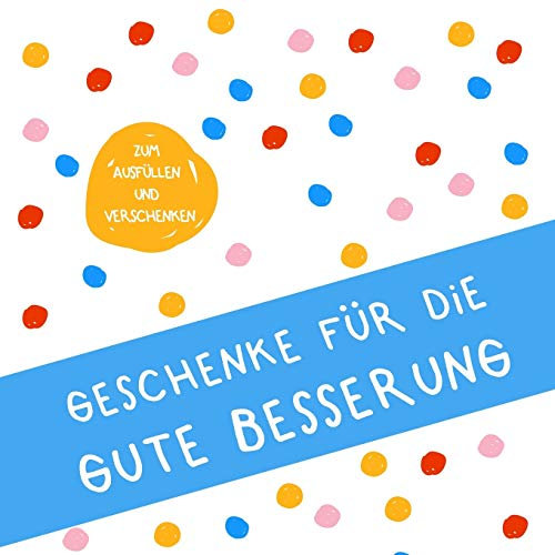Geschenke für die gute Besserung: Buch zum Eintragen, als Geschenk und statt Karte (Geschenkidee bei Krankheit)