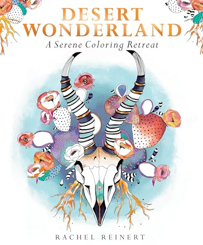 Desert Wonderland: A Serene Coloring Retreat – A Relaxing Coloring Book of Cactus and Succulents for Adults (Coloring Wonderland)
