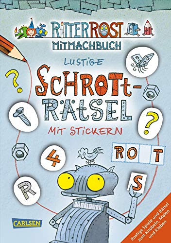 Ritter Rost Mitmachbuch: Lustige Schrott-Rätsel mit Stickern (Ritter Rost mit CD und zum Streamen, Bd.): Rostiger Rätsel- und Stickerspaß