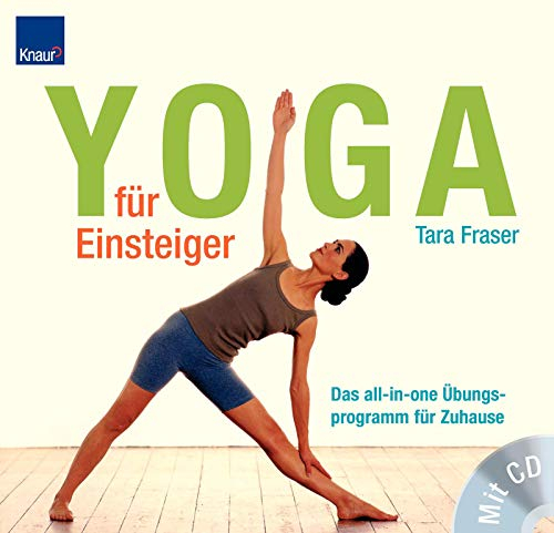 Yoga für Einsteiger: Das all-in-one Übungsprogramm für Zuhause (mit CD)