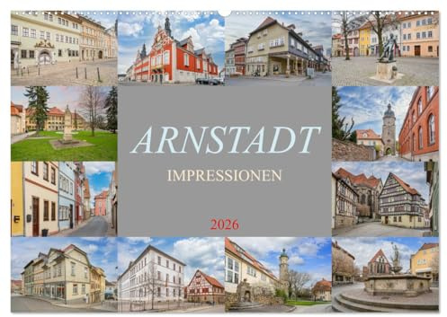Arnstadt Impressionen (Wandkalender 2026 DIN A2 quer), CALVENDO Monatskalender: Entdecke die malerische Schönheit von Arnstadt - jeden Monat neu! (CALVENDO Orte)