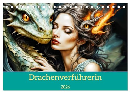 Drachenverführerin (Tischkalender 2026 DIN A5 quer), CALVENDO Monatskalender: Magische Verbindung von Drachen und Frau, mit KI erstellt. (CALVENDO Kunst)