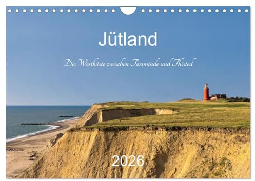 Jütland. Die Westküste zwischen Torsminde und Thisted (Wandkalender 2026 DIN A4 quer), CALVENDO Monatskalender: Idyllische Dörfer, zauberhafte Landschaften und einsame Sandstrände (CALVENDO Orte)