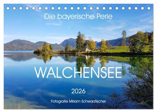 Walchensee (Tischkalender 2026 DIN A5 quer), CALVENDO Monatskalender: Die Bayerische Perle - Walchensee (CALVENDO Natur)