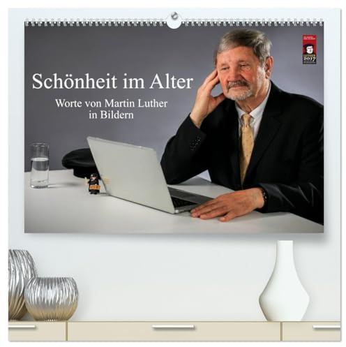 Schönheit im Alter - Worte von Martin Luther in Bildern (hochwertiger Premium Wandkalender 2026 DIN A2 quer), Kunstdruck in Hochglanz: Aussagen und Sprüche Martin Luthers (CALVENDO Menschen)