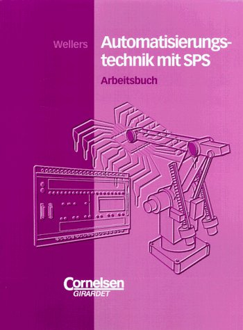 Automatisierungstechnik mit SPS: Arbeitsbuch