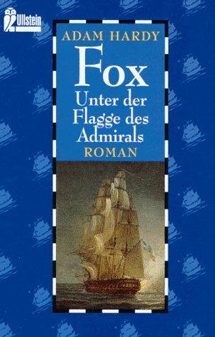 Fox, Unter der Flagge des Admirals