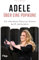 Adele – Über eine Popikone: Von »Hometown Glory« zur Stimme des 21. Jahrhunderts | Von Rolling in the Deep bis Easy on Me. Die besten Geschichten. Das perfekte Geschenk