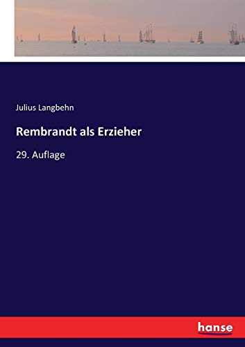 Rembrandt als Erzieher: 29. Auflage
