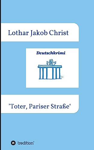 Deutschkrimi - Toter, Pariser Straße