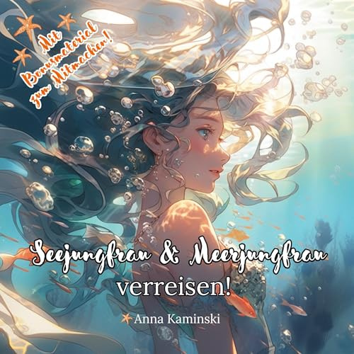 Seejungfrau und Meerjungfrau verreisen!