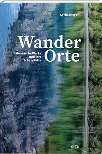 WanderOrte: Literarische Werke und ihre Schauplätze