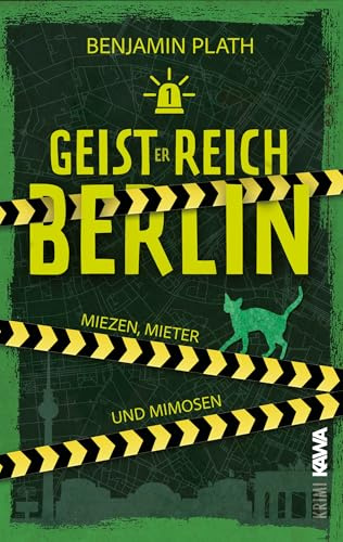 Geisterreich Berlin: Miezen, Mieter und Mimosen | Ein Geisterkrimi mit Humor und Spannung