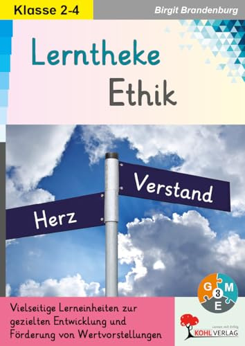 Lerntheke Ethik Klasse 2-4 vielseitige Lerneinheiten Wertvorstellungen Grundschule Förderschule | Gemeinschaft Konflikte Mut Respekt Kinderrechte ... und Förderung von Wertvorstellungen