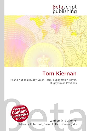 Tom Kiernan: Ireland National Rugby Union Team, Rugby Union Player, Rugby Union Positions