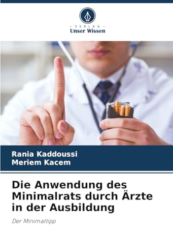 Die Anwendung des Minimalrats durch Ärzte in der Ausbildung: Der Minimaltipp