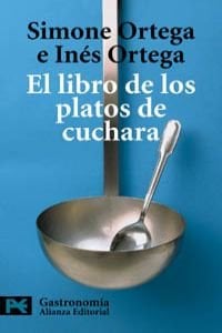 El Libro De Los Platos De Cuchara / The Book of the Plates of Spoons: Potajes, Sopas, Cremas Y Gazpachos / Stews, Soups, Creams, and Gazpachos (Libro ... y aficiones / Practical Books and Fans, 7215)