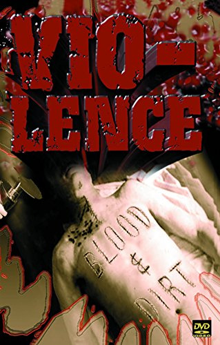 Vio-Lence: Blood and Dirt