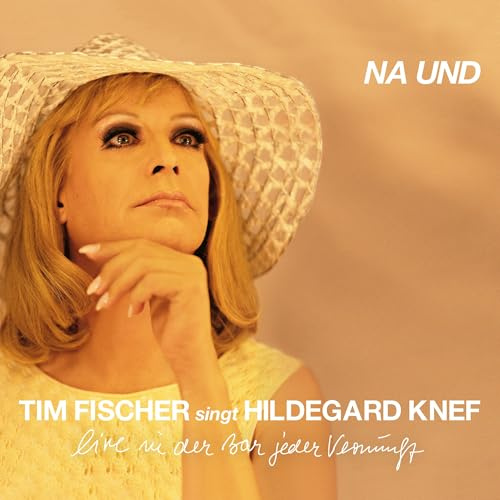 Tim Fischer Singt Hildegard Knef - Na und