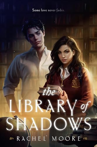 The Library of Shadows: A Funny and Moving Paranormal Young Adult Romcom