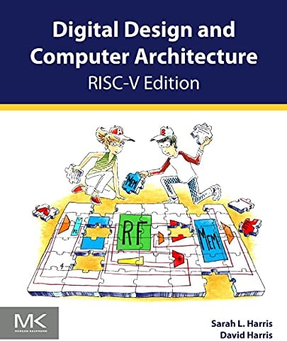 Digital Design and Computer Architecture, RISC-V Edition: RISC-V Edition